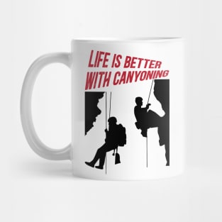 Life is better with canyoning Mug